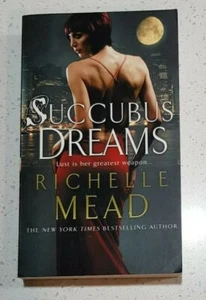 Succubus Dreams by Richelle Mead Georgina Kincaid Series #3 Small Paperback Book - Picture 1 of 8