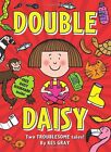 Double Daisy (Daisy Books) By Kes Gray, Nick Sharratt