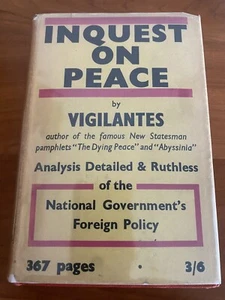 INQUEST ON PEACE By "Vigilantes" Victor Gollancz UK HB DJ 1935 - Imagen 1 de 5