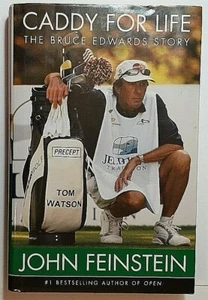 Caddy For Life Signed by John Feinstein Autographed Hardback 1st Ed Author - Picture 1 of 5