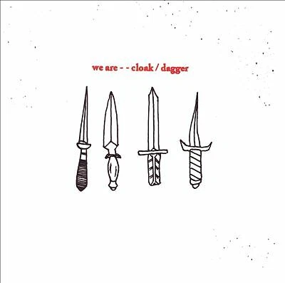 Cloak/Dagger - We Are (CD 2007) - Image 1 of 1