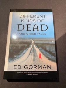Different Kinds of Dead, Ed Gorman - 2005 - Signed, 1st Ed 1st Prtg HC Book DJ - Picture 1 of 12