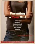 PARENTING A TEEN GIRL BY LUCIE HEMMEN PHD - FANTASTIC BOOK WITH LOADS OF ADVICE