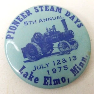 Pinback Pioneer Steam Days 5th Annual 1975 Lake Elmo MN Blue Vintage - Picture 1 of 2