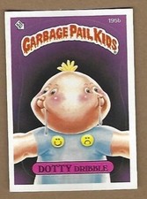               GARBAGE PAIL KIDS DOTTY DRIBBLE CARD  FREE SHIPPING