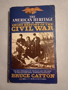 The American Heritage: Short History of the Civil War by Bruce Catton 1982 MMPB - Picture 1 of 8