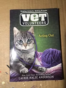 Acting Out (Vet Volunteers #14) by Anderson, Laurie - Picture 1 of 5
