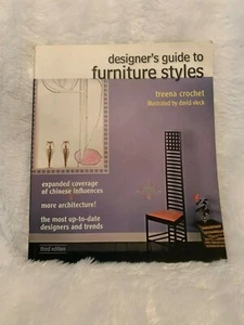 Designer's Guide to Furniture Styles Third Edition By Treena Crochet - Picture 1 of 3