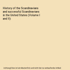 History of the Scandinavians and successful Scandinavians in the United States (