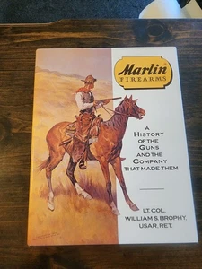 Marlin Firearms: A History of the Guns & Company by William S. Brophy 1989 HCDJ  - Bild 1 von 15