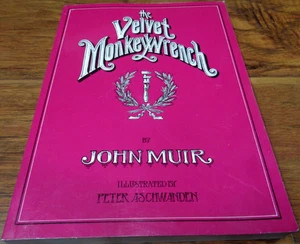 THE VELVET MONKEY WRENCH JOHN MUIR TPB (OCEAN TREE 2000) VGC - Picture 1 of 5