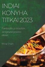 Mira Shah Indiai konyha titkai 2023 (Paperback) (UK IMPORT)
