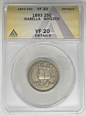 1893 Isabella Commemorative Quarter Coin ANACS VF 20 Details Whizzed - Image 1 of 2