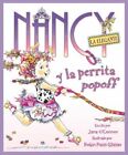 Nancy La Elegante Y La Perrita Popoff: Fancy Nancy And The Posh Puppy (Spanish