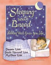 Sleeping with Bread: Holding What Gives You Life by Dennis Linn (English) Paperb
