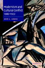 Modernism And Cultural Conflict 18801922 Ardis Hardback 9780521812061