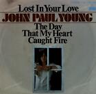 John Paul Young - Lost In Your Love / The Day That My Heart Caught 7in .