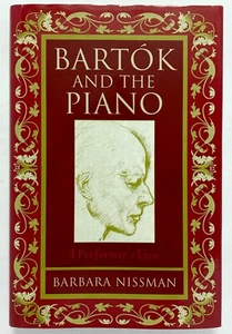 BARTOK AND THE PIANO A Performer's View - Barbara Nissman Scarecrow Press - Picture 1 of 1