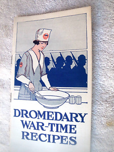 Recipe booklet cook book "DROMEDARY WAR-TIME RECIPES" c. 1917 WW! Hills Brothers