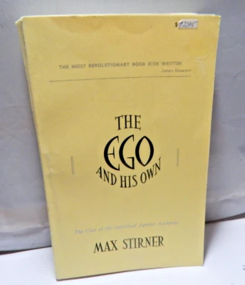 The Ego And His Own The Case Of Individual Against Authority Max Stirner 1989 - Image 1 of 4