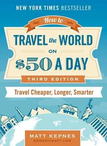 How to Travel the World on $50 a Day ... By Matt Kepnes, paperback,Very Good - Picture 1 of 1