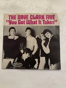 THE DAVE CLARK FIVE YOU GOT WHAT IT TAKES w/ PICTURE SLEEVE VG+ - Picture 1 of 5