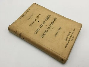 Salvadore  Landi TIPOGRAFIA, GUIDA PER CHI STAMPA-FA STAMPARE - VOL.PRIMO 2a ed. - Foto 1 di 5