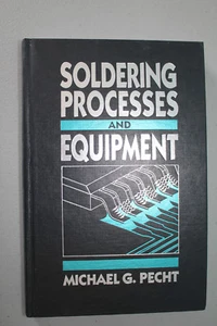 Soldering Processes and Equipment by Michael G. Pecht Hardcover 1993 - Picture 1 of 4
