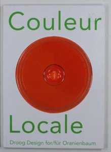 Droog Design - Coloeur Locale: For Oranienbaum by Ramakers, Renny; Weiss, Thomas - Picture 1 of 10