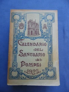 CALENDARIO BASILICA PONTIFICIA S.S. ROSARIO-ANNO GIUBILARE 1925-VALLE DI POMPEI - Bild 1 von 1