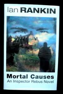 Mortal Causes by Ian Rankin (1994-1st) Inspector Rebus Crime Detective Novel #6 - Picture 1 of 7
