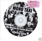 (C656) Mono Taxi, We Wanna Get Some Real Fun - DJ CD