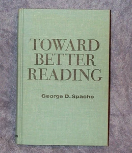 Toward Better Reading, Nice 470 page HB, George Spache, Prof of Education - Picture 1 of 1
