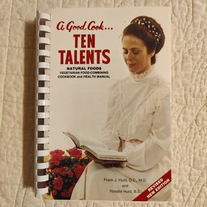 1985 Vintage "A Good Cook, Ten Talents" Cookbook By Frank & Rosalie Hurd - Picture 1 of 24