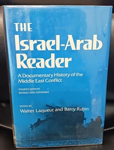 The Israel-Arab Reader: A Documentary History of the Middle East Conflict by Wal - Picture 1 of 12