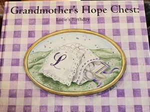 Grandmother's Hope Chest - Lucie's Birthday Rebekah Wilson HC Like New, First Ed - Bild 1 von 2