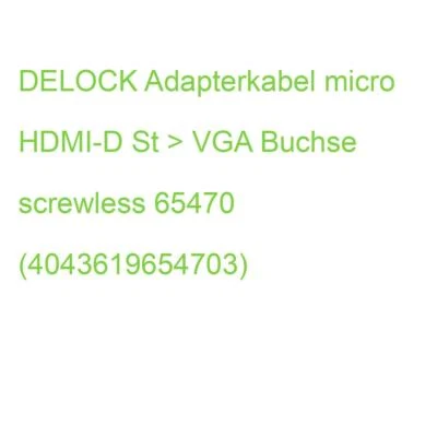 DELOCK Adapterkabel micro HDMI-D St > VGA Buchse screwless 65470 (4043619654703) - Bild 1 von 2