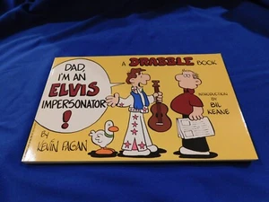 DRABBLE by Kevin Fagan DAD, I"M AN ELVIS Comic Strip Collection 1991 1st Ed. - Picture 1 of 6