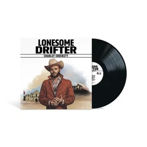 CHARLEY CROCKETT - LONESOME DRIFTER LP - Imagen 1 de 1