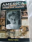 AMERICA OVER THE WATER-Shirley Collins, Folk Legend Hardback Book 2004