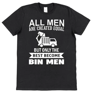 Bin Man T-Shirt Gift for Husband Son Dad Best Equal Funny Refuse Collector Men - Picture 1 of 1