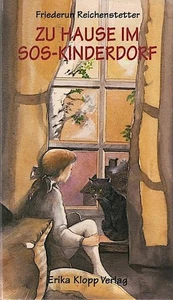 Zu Hause im SOS-Kinderdorf / Friederun Reichenstetter. Mit Ill. von Claus Danner - Imagen 1 de 1