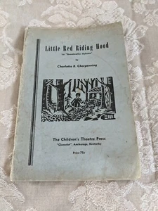 Little Red Riding Hood 1946 C.B. Chorpenning (Children's Theatre Press (Code FS) - Picture 1 of 7