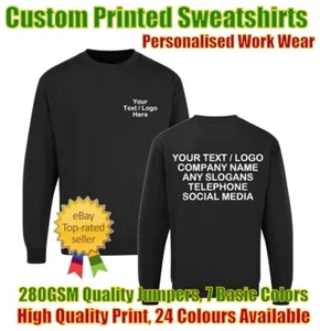 Personalised Custom Printed Sweatshirt Jumper Your Text Logo Unisex Workwear Top - Picture 1 of 4