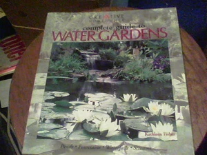 Creative Homeowner complete guide to Water Gardens by Kathleen Fisher  - Picture 1 of 6