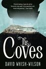 New Book The Coves By Whish-Wilson, David (2018)