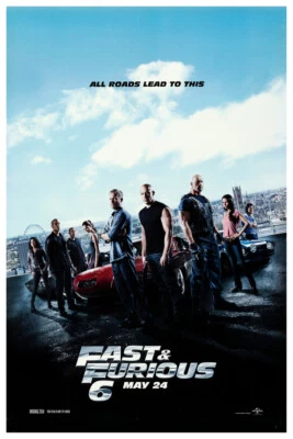 FAST AND FURIOUS 6 - MOVIE POSTER 11"X17" OR 12"X18" BUY ANY 2 GET ANY 1 FREE!!
