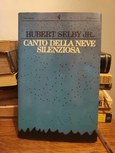 Hubert Shelby Jr., Canto della neve silenziosa, Feltrinelli, 1989 1a ed. - Foto 1 di 2