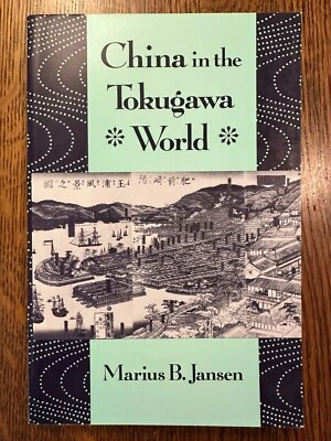 China in the Tokugawa World by Marius B. Jansen (2000, TPB) JAPANESE HISTORY VG+ - Image 1 of 4