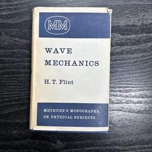 Wave Mechanics H. T. Flint Hardcover Book - Picture 1 of 8